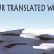 In Our Translated World